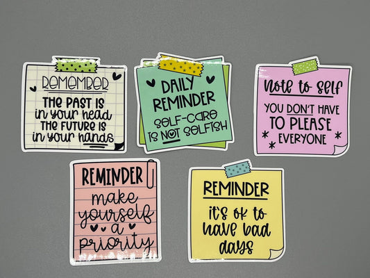 Reminder Note Motivational Stickers - Happy Sticky Note Messages - Self Care Reminders - Bottles, Calendars, Notebooks, Folders!